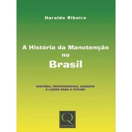 A História da Manutenção no Brasil